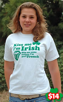 Kiss Me I'm Irish, Slip Me Some Tongue T-shirt