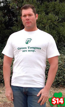 Green Tongues are Sexy T-shirt